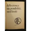 DELLA CRUSCA: SUE POSSIBILITA', SUOI LIMITI