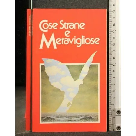 COSE STRANE E MERAVIGLIOSE