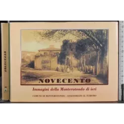 Novecento. Immagini della Monterotondo di ieri