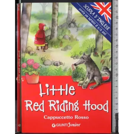 Little red riding hood. Cappuccetto rosso