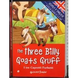 The three Billy Goats gruff. I tre capretti furbetti
