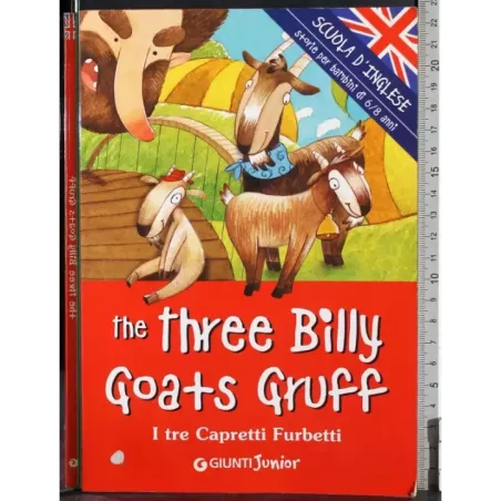 The three Billy Goats gruff. I tre capretti furbetti