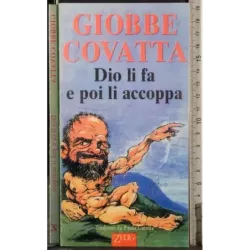 Dio li fa e poi li accoppa
