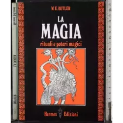 La magia. Rituali e poetri magici