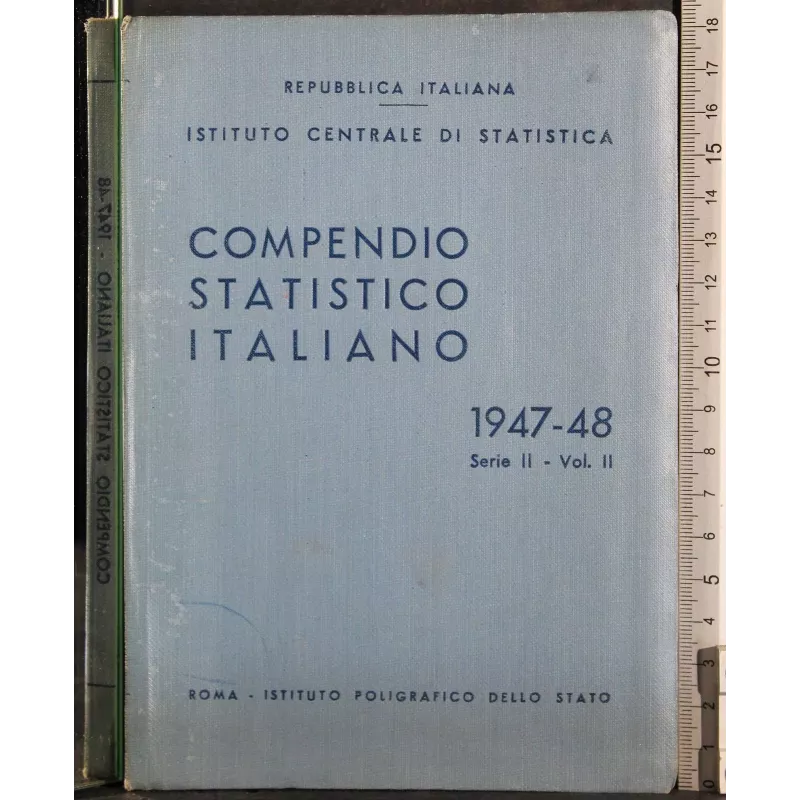 Compendio statistico italiano. 1947-48. Serie II. Vol 2