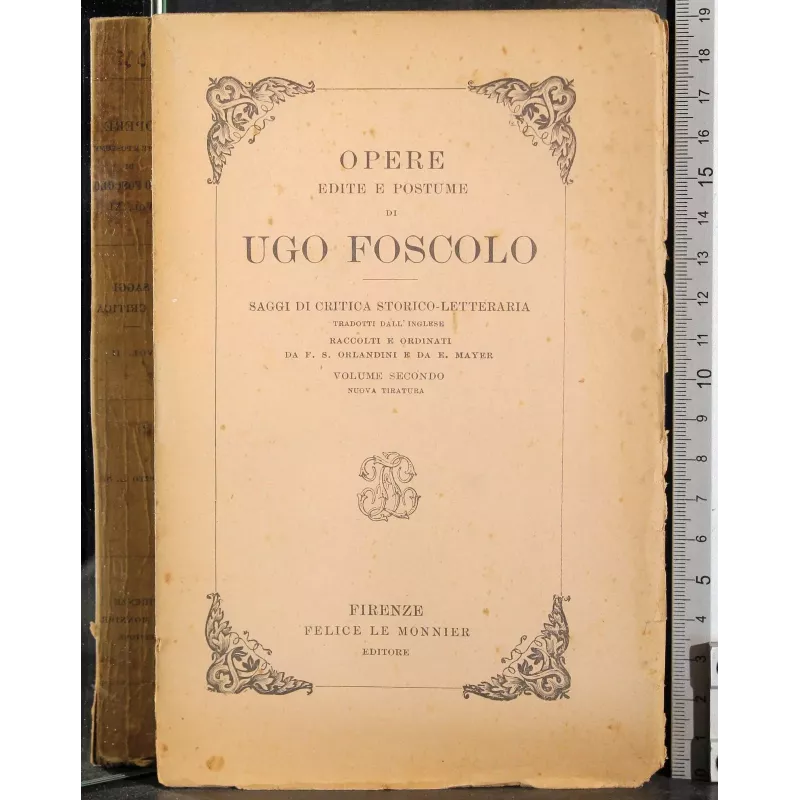 Opere Ugo Foscolo. Saggi critica storico-letteraria Vol 2