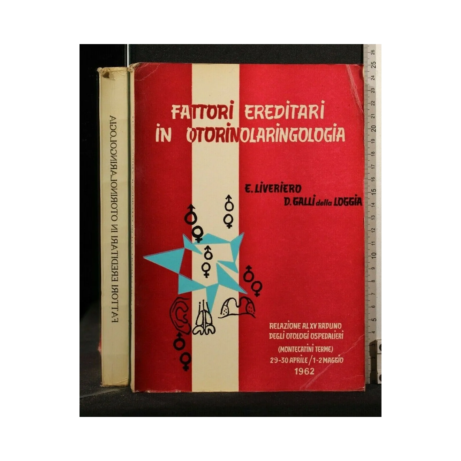 FATTORI EREDITARI IN OTORINOLARINGOLOGIA RELAZIONE AL XV RADUNO