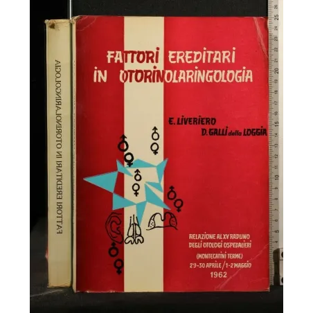 FATTORI EREDITARI IN OTORINOLARINGOLOGIA RELAZIONE AL XV RADUNO