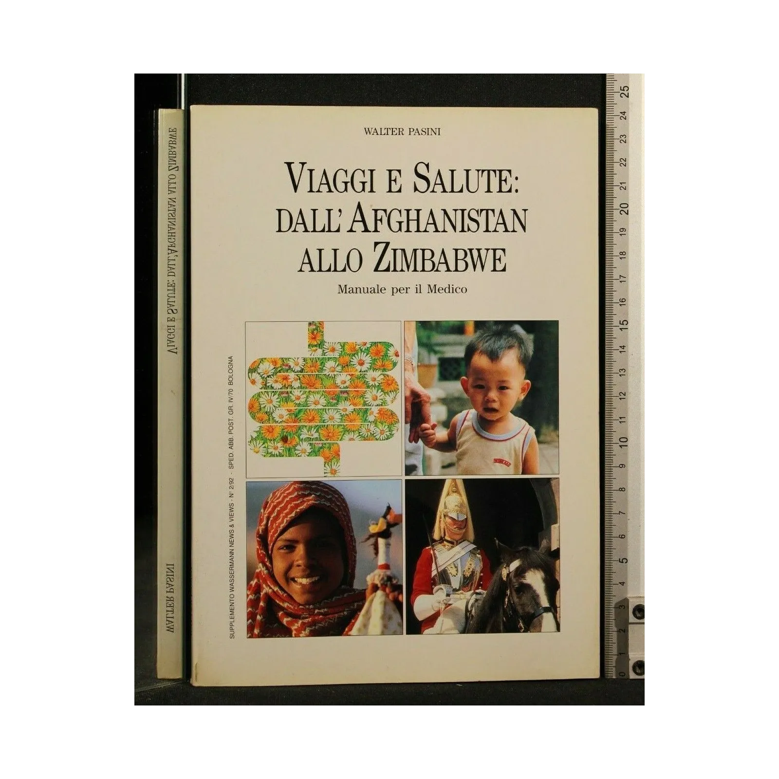 VIAGGI E SALUTE: DALL'AFGHANISTAN ALLO ZIMBABWE 2 VOLUMI (1992 +
