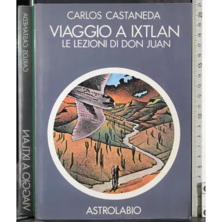 Viaggio a Ixitlan. Le lezioni di Don Juan