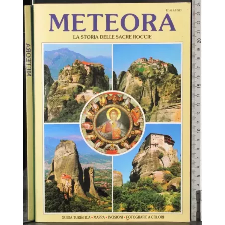 Meteora. Storia delle scare roccie