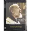 "Il Padre" San Pio da Pietrelcina. II parte