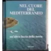 Nel cuore del Mediterraneo