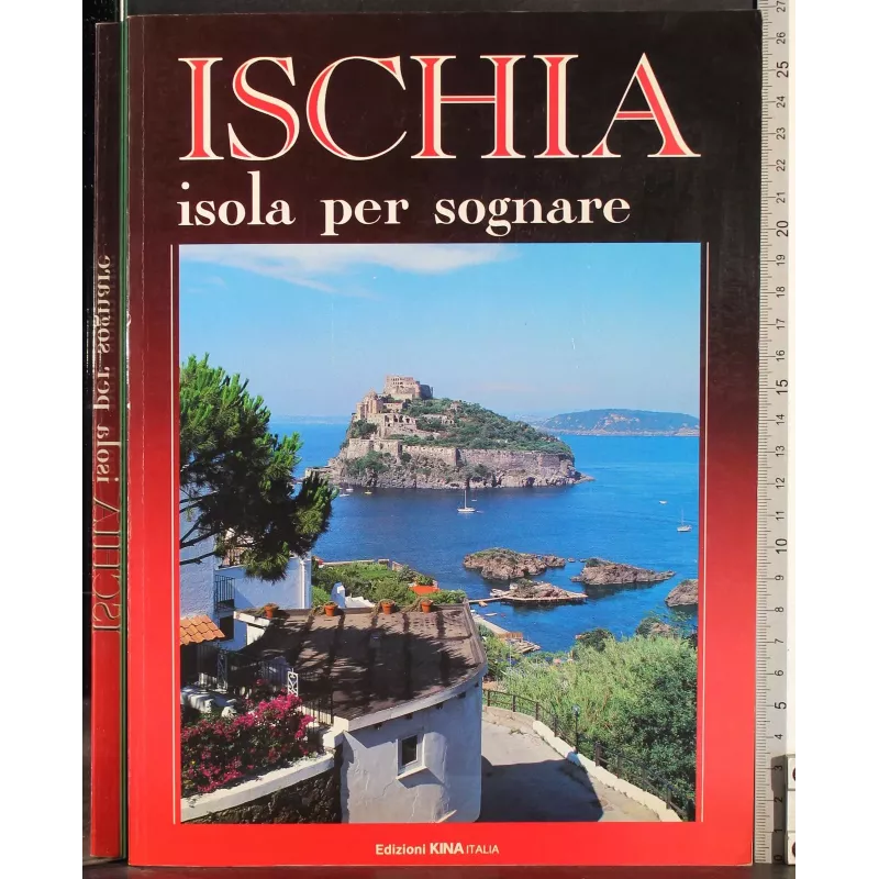 Ischia. Isola per sognare
