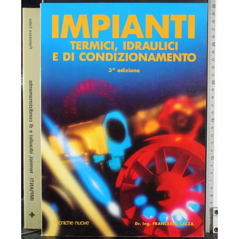 Impianti. Termici, idraulici e di condizionamento