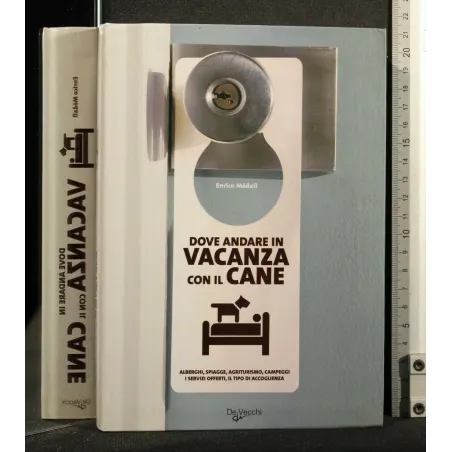 DOVE ANDARE IN VACANZA CON IL CANE