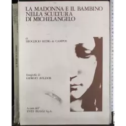 La Madonna e il bambino nella scultura di Michelangelo