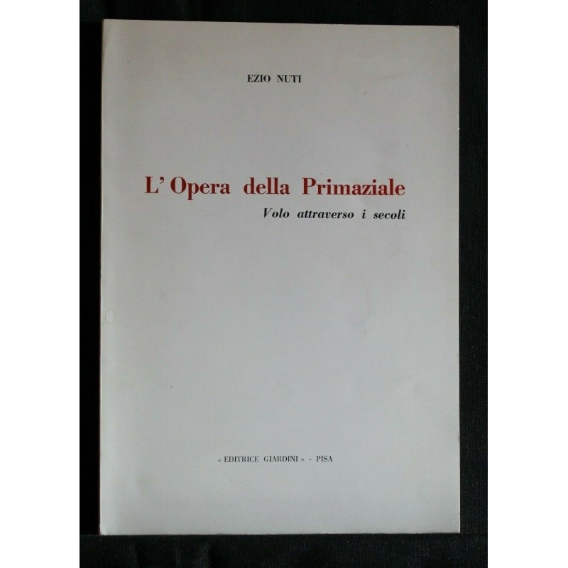 L'OPERA DELLA PRIMAZIALE VOLO ATTRAVERSO I SECOLI