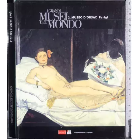 Grandi musei del Mondo 2. Museo D'Orsay, Parigi