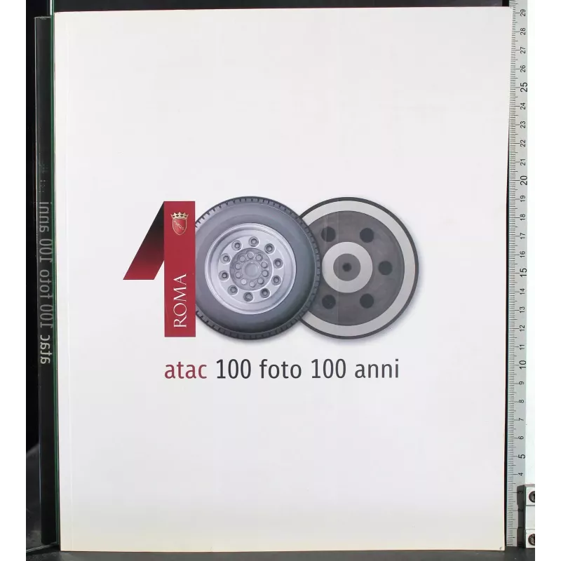 Atac. 100 foto 100 anni