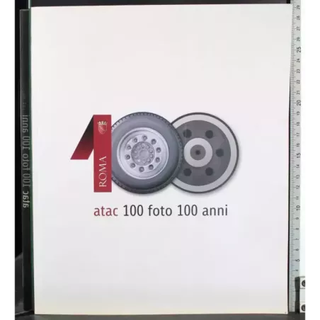 Atac. 100 foto 100 anni