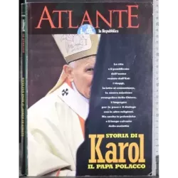 Atlante. Storia di Karol. Il papa polacco
