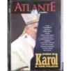 Atlante. Storia di Karol. Il papa polacco