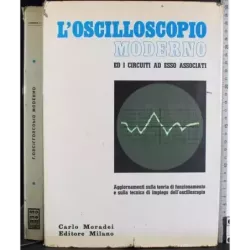 L'oscilloscopio moderno ed i circuiti ad esso associati