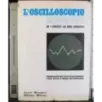L'oscilloscopio moderno ed i circuiti ad esso associati
