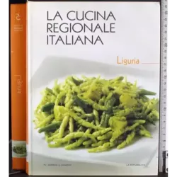 La cucina regionale italiana. Liguria