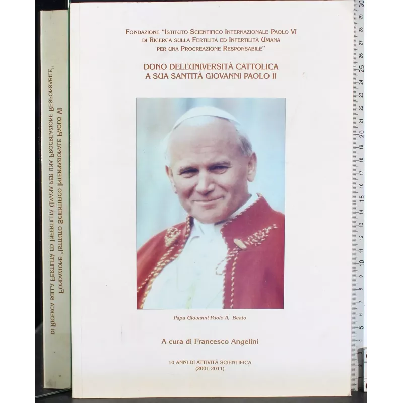 Dono Università cattolica a santità Giovanni Paolo II