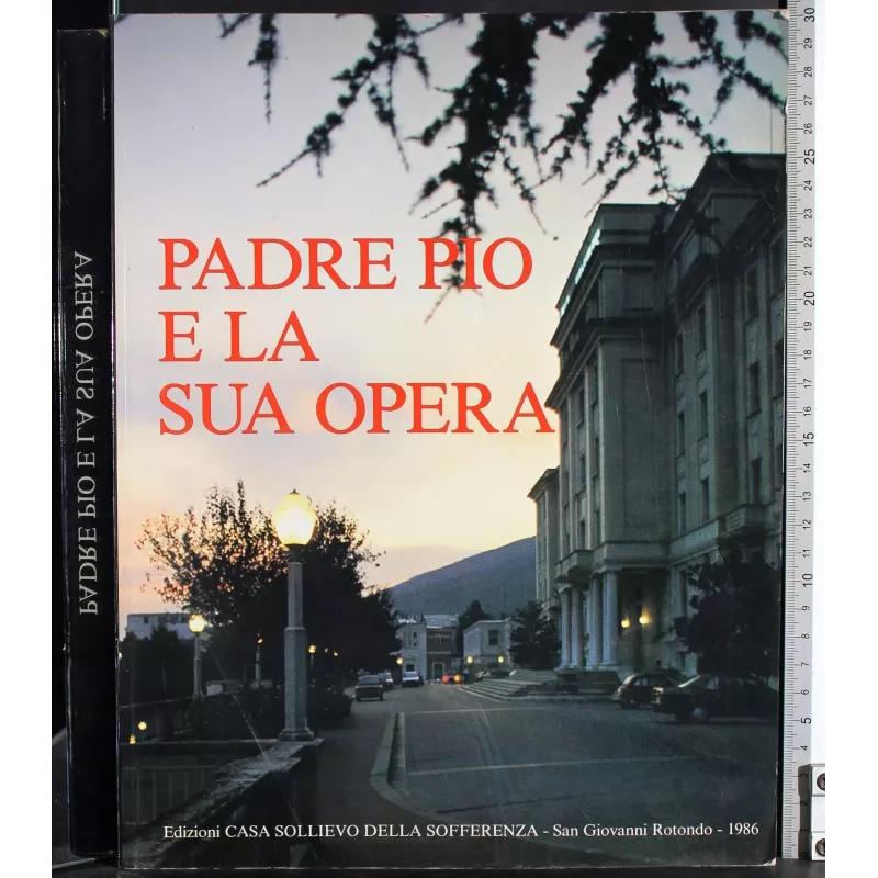 Padre Pio e la sua opera