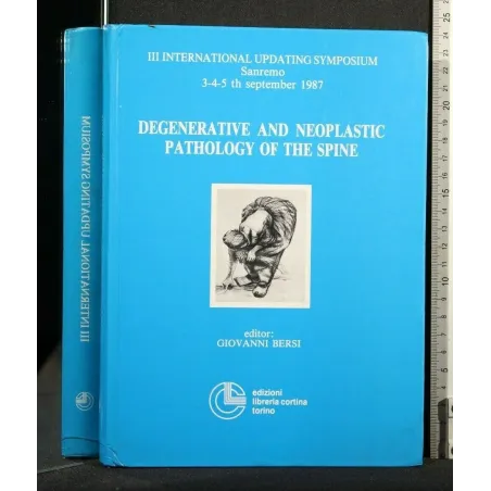 DEGENERATIVE AND NEOPLASTIC PATHOLOGY OF THE SPINE