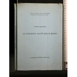 LE INFEZIONI ACUTE DELLA MANO