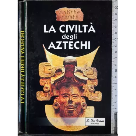 La civiltà degli Aztechi