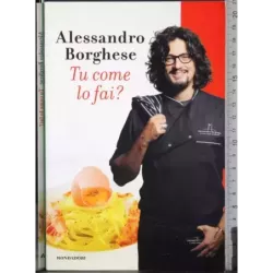 tu come lo fai?