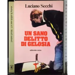 Una sano delitto di gelosia