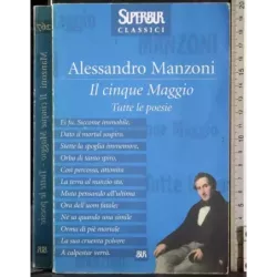 Il cinque Maggio. Tutte le poesie