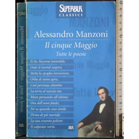 Il cinque Maggio. Tutte le poesie