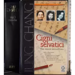 Cigni selvatici. Tre figlie della Cina