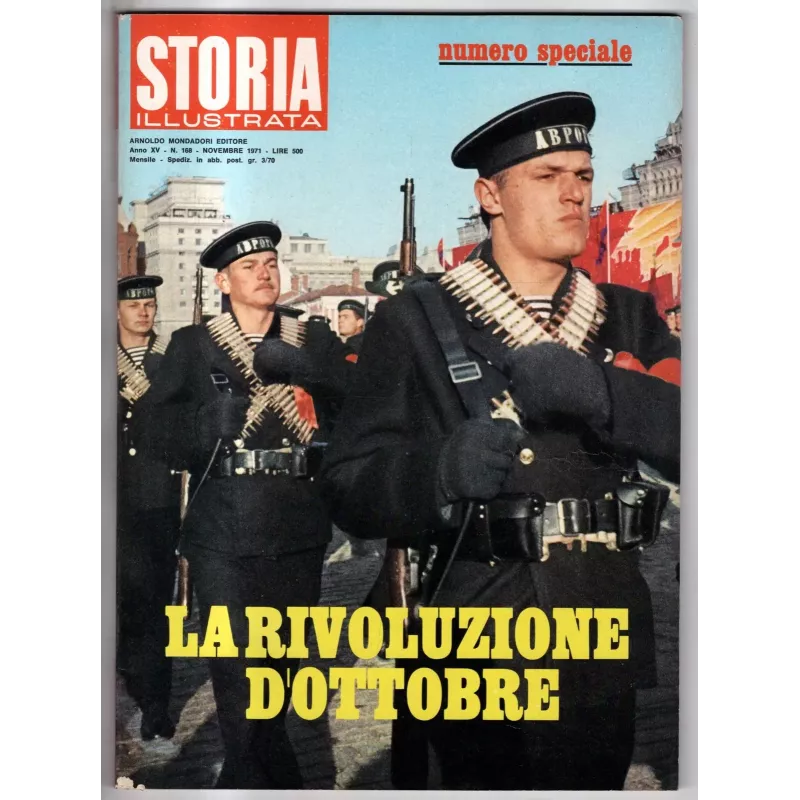 STORIA ILLUSTRATA - N 168 - 1971 - LA RIVOLUZIONE D'OTTOBRE