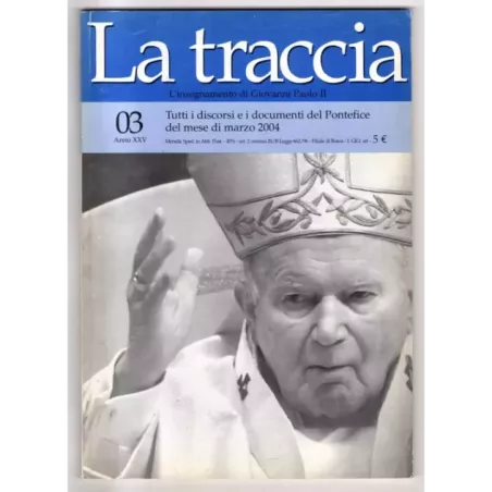 LA TRACCIA - N 3 - 2004 - L'INSEGNAMENTO DI GIOVANNI PAOLO II