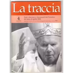 LA TRACCIA - N 4 - 2004 - L'INSEGNAMENTO DI GIOVANNI PAOLO II