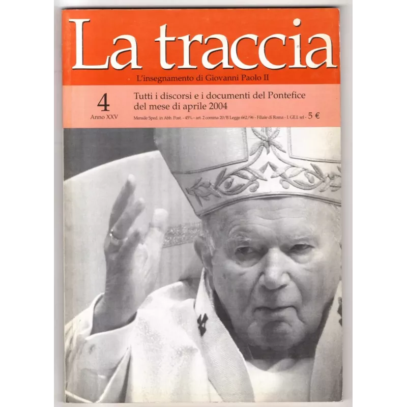 LA TRACCIA - N 4 - 2004 - L'INSEGNAMENTO DI GIOVANNI PAOLO II
