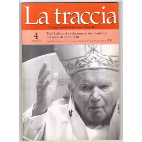 LA TRACCIA - N 4 - 2004 - L'INSEGNAMENTO DI GIOVANNI PAOLO II