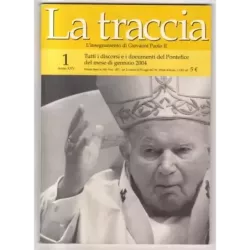 LA TRACCIA - N 1 - 2004 - L'INSEGNAMENTO DI GIOVANNI PAOLO II