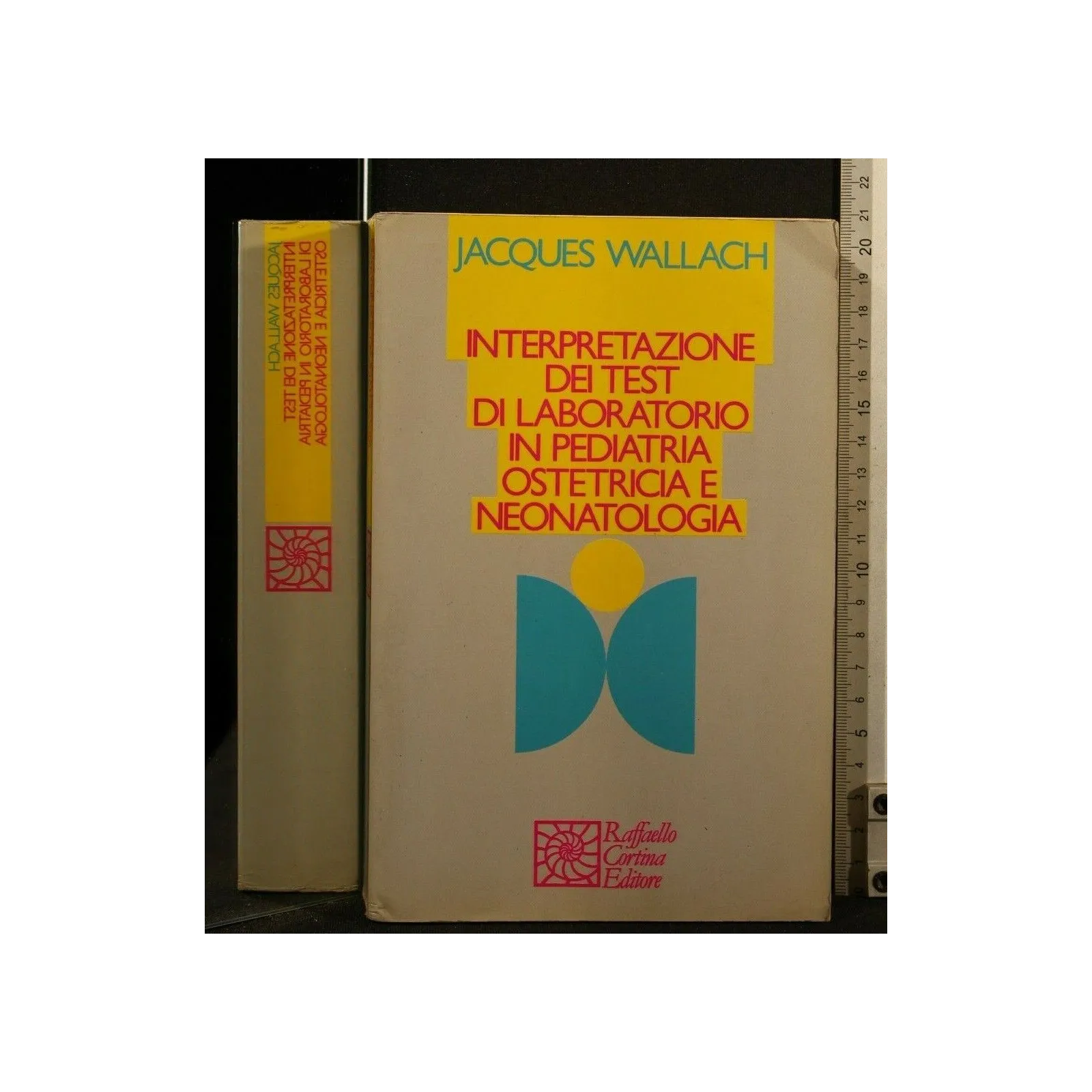 INTERPRETAZIONE DEI TEST DI LABORTORIO IN PEDIATRIA OSTETRICIA E