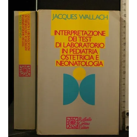 INTERPRETAZIONE DEI TEST DI LABORTORIO IN PEDIATRIA OSTETRICIA E