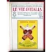 RACCOLTA LE VIE D'ITALIA - GENNAIO/DICEMBRE - 1928