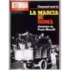 STORIA ILLUSTRATA - N 179 - 1972 - LA MARCIA SU ROMA